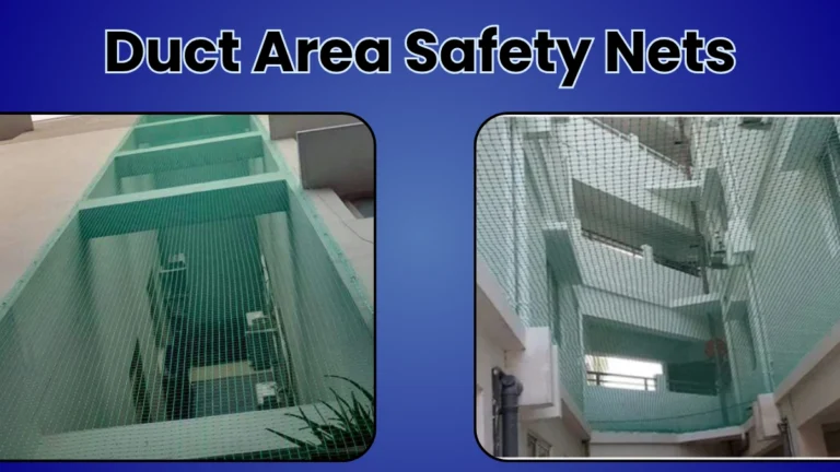 Duct Area Safety Nets